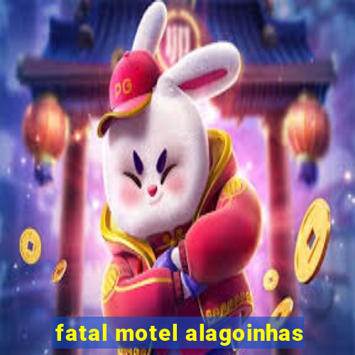 fatal motel alagoinhas